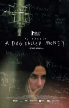   : A Dog Called Money (2019) 